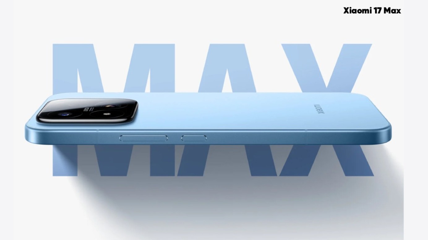 Xiaomi 17 Max: Yapay Zekâ Destekli Kamera ile Geliyor