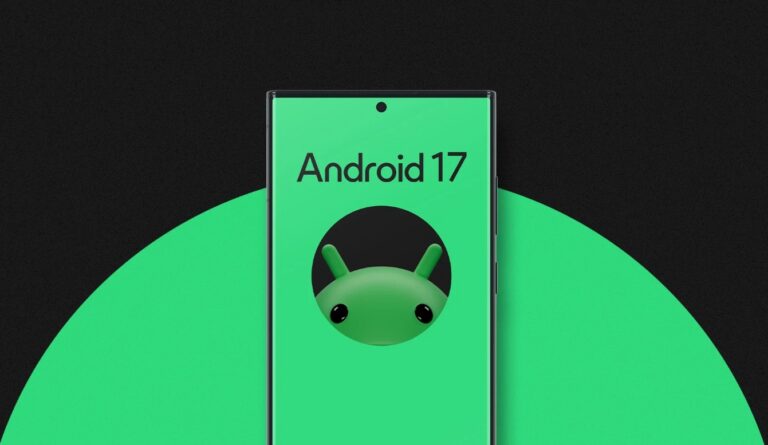 Android 17: Google Büyük Değişiklikleri Doğruladı