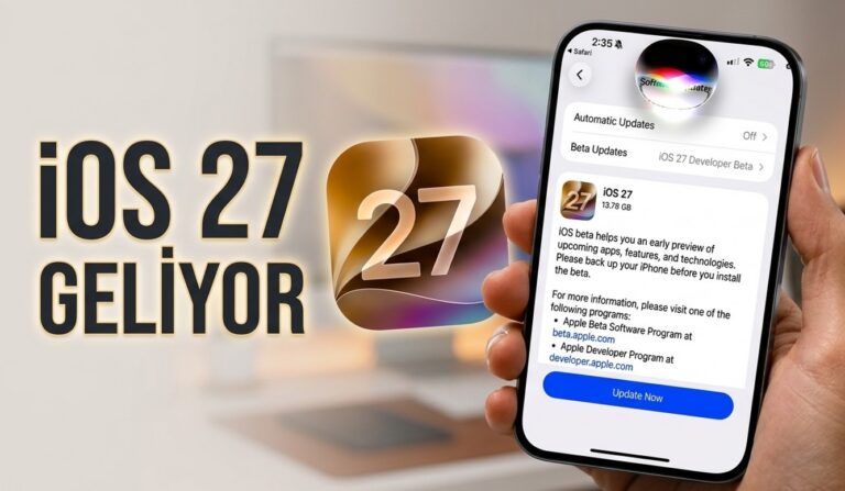 iOS 27: Beklenen Çıkış Tarihi ve Öne Çıkan Yenilikler