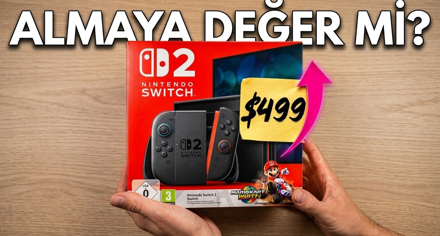 Nintendo Switch 2 Fiyat Artışı: Şimdi Satın Almaya Değer mi?