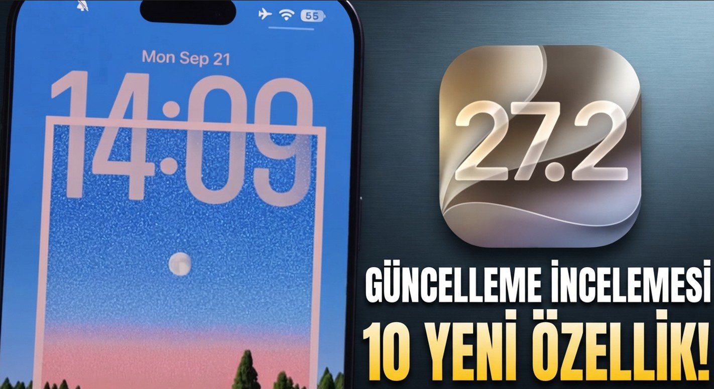 iOS 27.2: iPhone Deneyimini Yeniden Şekillendiren 10 Özellik