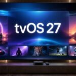 Apple tvOS 27: Apple TV’ye Gelen En İyi Yenilikler