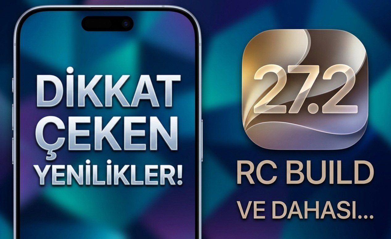 Apple iOS 27.2 RC Yayınlandı: Müzik, Mesajlar ve Ev Uygulamalarında Dikkat Çeken Yenilikler