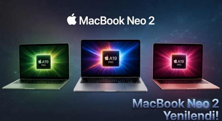 Sızdırılan MacBook Neo 2 Detayları: Daha Fazla RAM, Daha Güçlü Çip ve Daha Yüksek Fiyat Kapıda