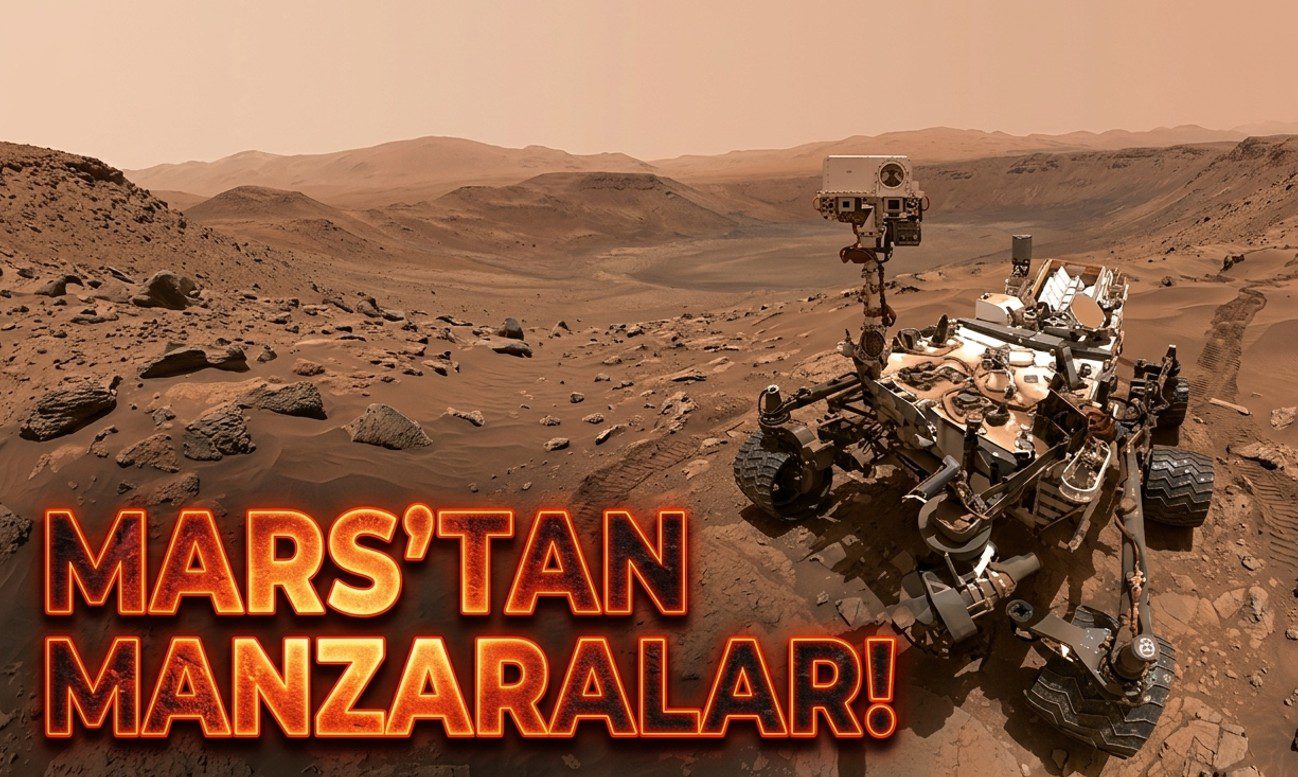 Curiosity'den Mars'ta Büyüleyici Şafak Manzarası: Gizemli Kaya Oluşumları Yakından Görüntülendi