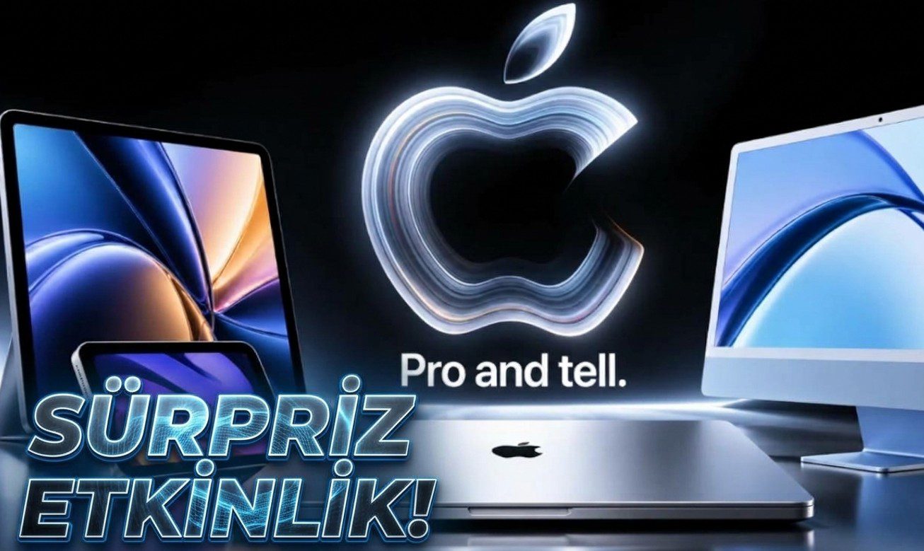 Apple'dan Sürpriz Etkinlik: "Pro and Tell" ile Yeni MacBook ve iPad'ler Geliyor
