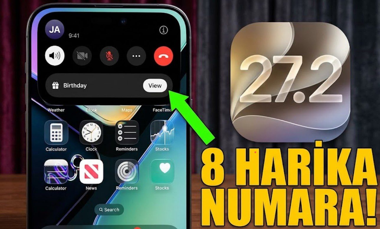 iOS 27.2 Güncellemesi Yayında: iPhone'lara Gelen 8 Dikkat Çekici Yenilik